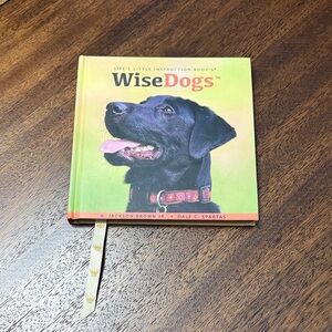 Life’s little Instruction Book’s- Wise Dogs